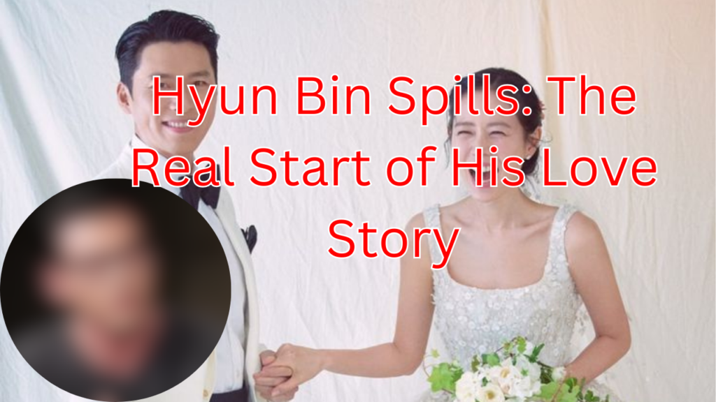 This contains an image of Hyun Bin and Son Ye Jin and a blurred image in a circle.