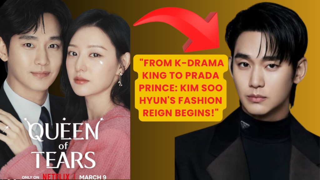 This contains an image of Kim Soo Hyun and the poster for Queen of tears