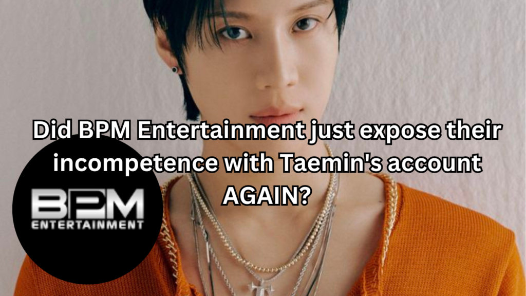 This contains an image of Taemin's and another picture of BPM Entertainment logo in a circle