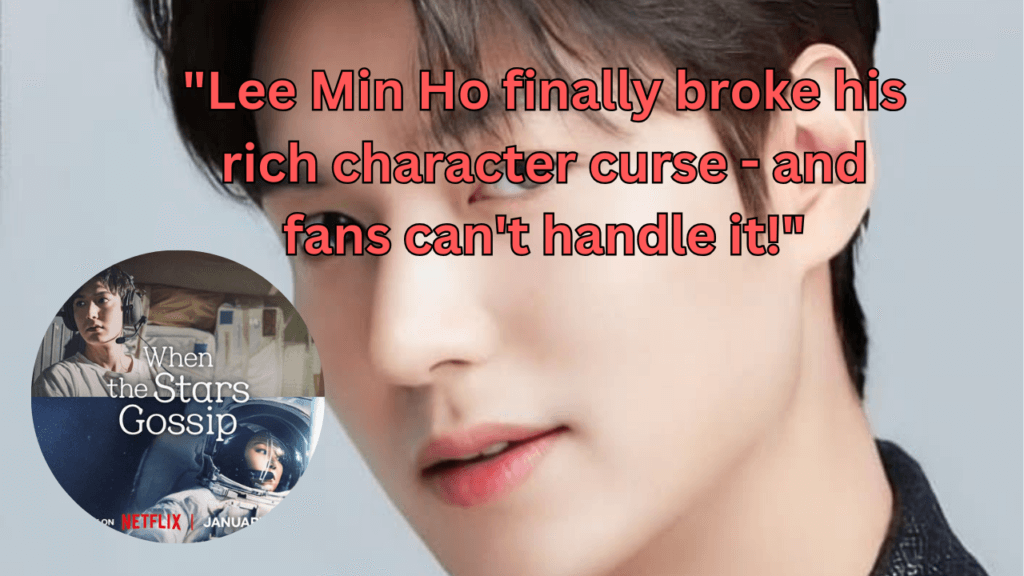 This contains an image of lee min ho and another image of "when the stars gossip" netflix series in a circle.