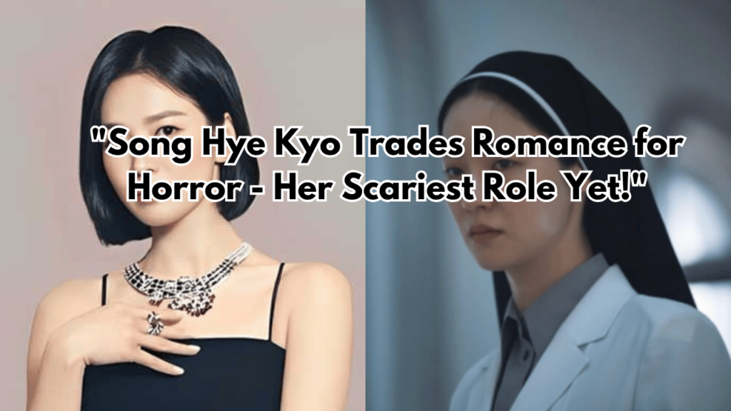 A picture of Song Hye Kyo and also a picture of her