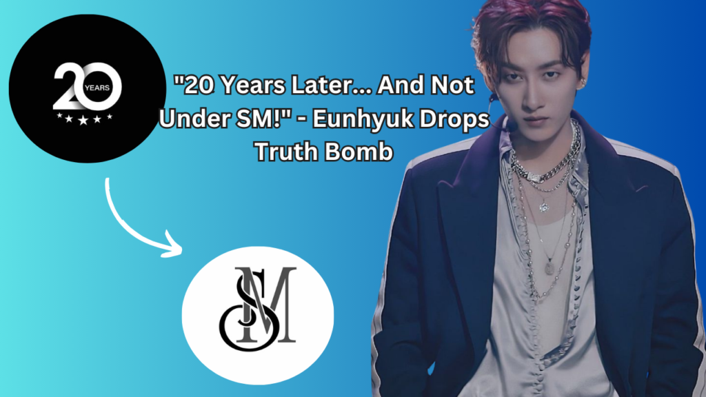 This contain an image of Eunhyuk , 20years and another picture of sm logo in a circle.