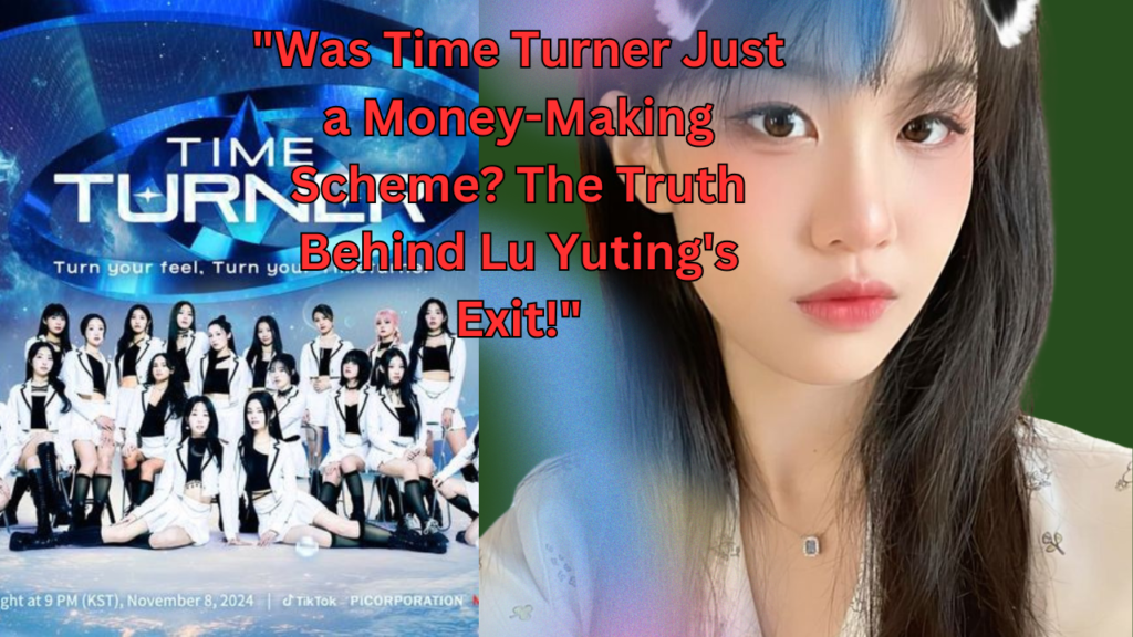 This contains an image of Time turner show and member Lu Yuting.